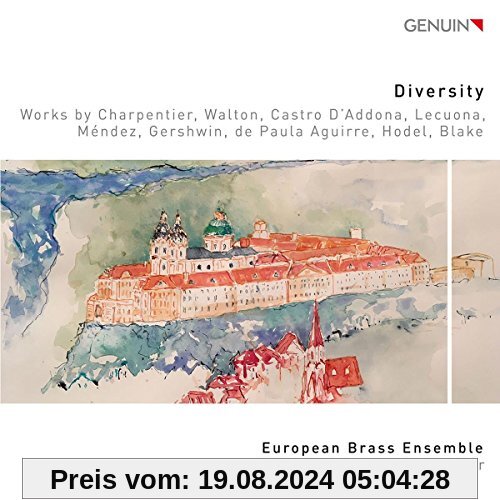 Diversity - European Brass Ensemble spielt Werke von Charpentier, Walton, Gershwin u.a. von European Brass Ensemble