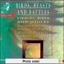 Birds, Beasts And Battles von European Community Baroque Orchestra