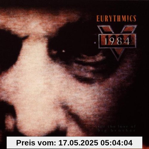 1984 - For the Love of Big Brother 1984 - For the Love of Big Brother von Eurythmics