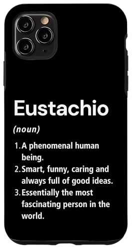 Eustachio Definition des Namens Lustiges Wörterbuch Hülle für iPhone 11 Pro Max von Eustachio Birthday Name Definition Funny