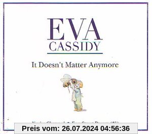 It Doesn't Matter Anymore von Eva Cassidy
