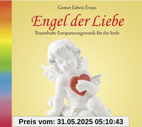 Engel der Liebe Engel der Liebe von Gomer Edwin Evans