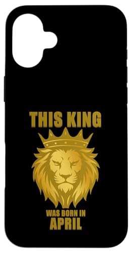 Dieser König wurde im April geboren, Geburtstagsfeier Hülle für iPhone 16 Plus Dieser König wurde im April geboren, Geburtstagsfeier Hülle für iPhone 16 Plus von Every Month Birthday King Apparel