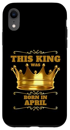 Dieser König wurde im April geboren, Geburtstagsfeier Hülle für iPhone XR Dieser König wurde im April geboren, Geburtstagsfeier Hülle für iPhone XR von Every Month Birthday King Apparel