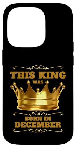 Dieser König wurde im Dezember geboren, Geburtstagsfeier Hülle für iPhone 14 Pro Dieser König wurde im Dezember geboren, Geburtstagsfeier Hülle für iPhone 14 Pro von Every Month Birthday King Apparel