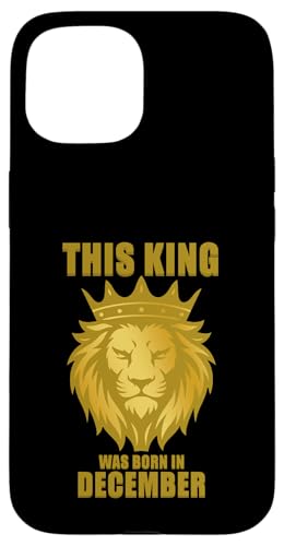 Dieser König wurde im Dezember geboren, Geburtstagsfeier Hülle für iPhone 15 Dieser König wurde im Dezember geboren, Geburtstagsfeier Hülle für iPhone 15 von Every Month Birthday King Apparel