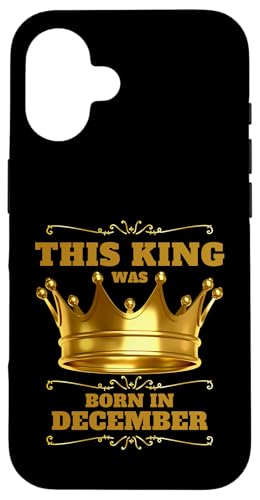 Dieser König wurde im Dezember geboren, Geburtstagsfeier Hülle für iPhone 16 Dieser König wurde im Dezember geboren, Geburtstagsfeier Hülle für iPhone 16 von Every Month Birthday King Apparel
