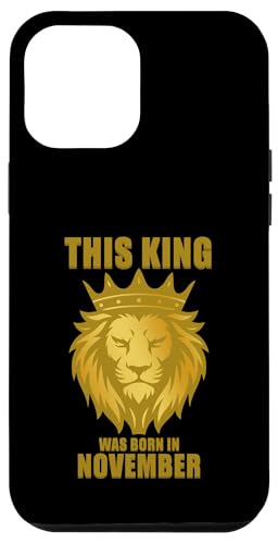 Dieser König wurde im November geboren, Geburtstagsfeier Hülle für iPhone 12 Pro Max Dieser König wurde im November geboren, Geburtstagsfeier Hülle für iPhone 12 Pro Max von Every Month Birthday King Apparel