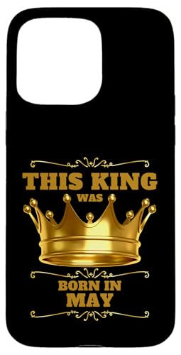 Geburtstagsfeier „Dieser König wurde im Mai geboren“ Hülle für iPhone 15 Pro Max Geburtstagsfeier „Dieser König wurde im Mai geboren“ Hülle für iPhone 15 Pro Max von Every Month Birthday King Apparel