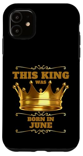 This King Was Born In Juni Birthday Party Celebration Hülle für iPhone 11 This King Was Born In Juni Birthday Party Celebration Hülle für iPhone 11 von Every Month Birthday King Apparel