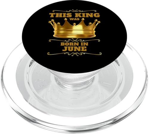 This King Was Born In Juni Birthday Party Celebration PopSockets PopGrip für MagSafe This King Was Born In Juni Birthday Party Celebration PopSockets PopGrip für MagSafe von Every Month Birthday King Apparel