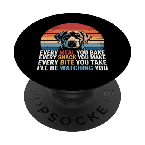 Lustiges Hunde-Zitat "Every Snack You Make Every Meal You Bake" PopSockets Klebender PopGrip Lustiges Hunde-Zitat "Every Snack You Make Every Meal You Bake" PopSockets Klebender PopGrip von Every Snack You Make Every Meal You Bake Shirt Dog
