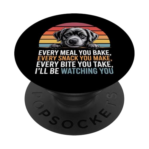 Lustiges Hunde-Zitat "Every Snack You Make Every Meal You Bake" PopSockets Klebender PopGrip Lustiges Hunde-Zitat "Every Snack You Make Every Meal You Bake" PopSockets Klebender PopGrip von Every Snack You Make Every Meal You Bake Shirt Dog