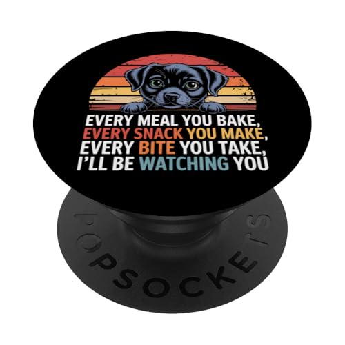 Lustiges Hunde-Zitat "Every Snack You Make Every Meal You Bake" PopSockets Klebender PopGrip Lustiges Hunde-Zitat "Every Snack You Make Every Meal You Bake" PopSockets Klebender PopGrip von Every Snack You Make Every Meal You Bake Shirt Dog