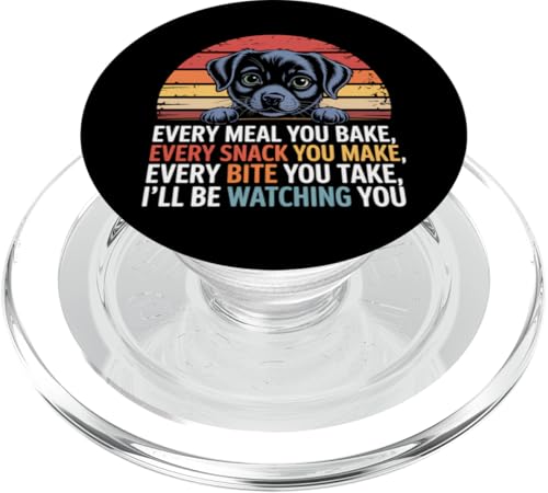 Lustiges Hunde-Zitat "Every Snack You Make Every Meal You Bake" PopSockets PopGrip für MagSafe Lustiges Hunde-Zitat "Every Snack You Make Every Meal You Bake" PopSockets PopGrip für MagSafe von Every Snack You Make Every Meal You Bake Shirt Dog