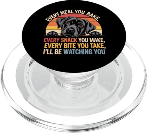 Lustiges Hunde-Zitat "Every Snack You Make Every Meal You Bake" PopSockets PopGrip für MagSafe von Every Snack You Make Every Meal You Bake Shirt Dog