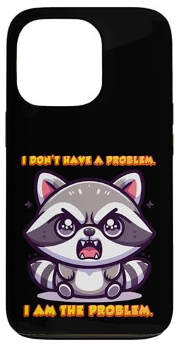 Ich habe kein Problem. Ich bin das Problem. Süßer Waschbär Hülle für iPhone 13 Pro Ich habe kein Problem. Ich bin das Problem. Süßer Waschbär Hülle für iPhone 13 Pro von Everything Is Currency