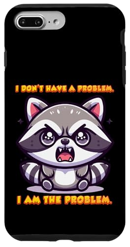 Ich habe kein Problem. Ich bin das Problem. Süßer Waschbär Hülle für iPhone 7 Plus/8 Plus Ich habe kein Problem. Ich bin das Problem. Süßer Waschbär Hülle für iPhone 7 Plus/8 Plus von Everything Is Currency