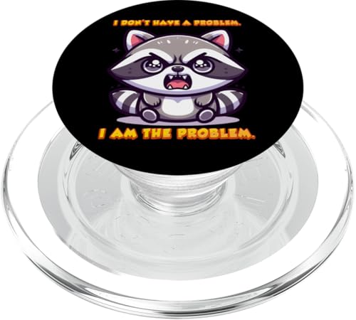 Ich habe kein Problem. Ich bin das Problem. Süßer Waschbär PopSockets PopGrip für MagSafe Ich habe kein Problem. Ich bin das Problem. Süßer Waschbär PopSockets PopGrip für MagSafe von Everything Is Currency