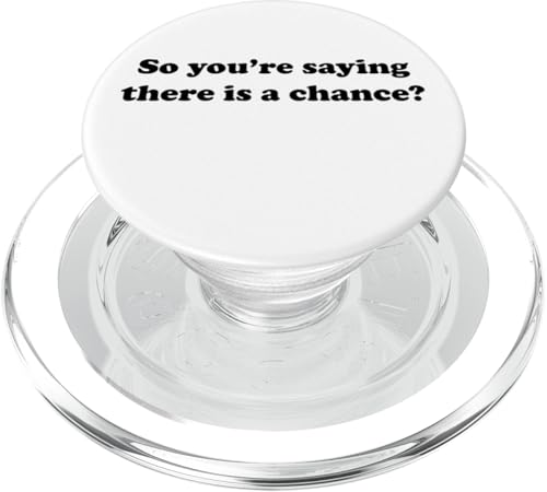 Sie sagen also, dass es eine Chance gibt? PopSockets PopGrip für MagSafe von Everything Is Currency