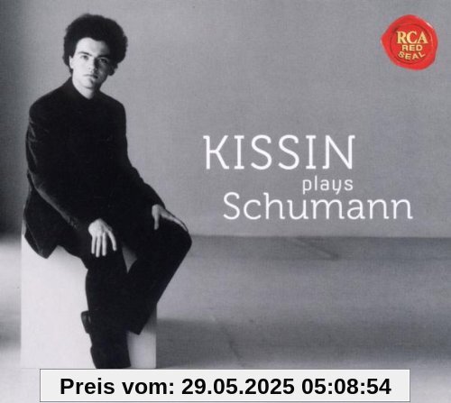 Kissin Plays Schumann Kissin Plays Schumann von Evgeny Kissin