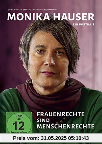 Monika Hauser - Ein Portrait von Evi Oberkofler