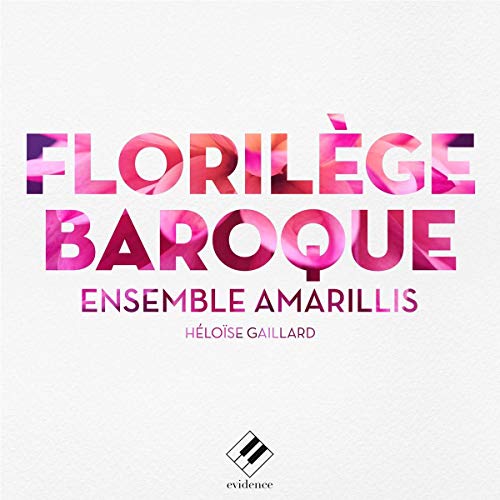 Florilege Baroque von Evidence (Harmonia Mundi)