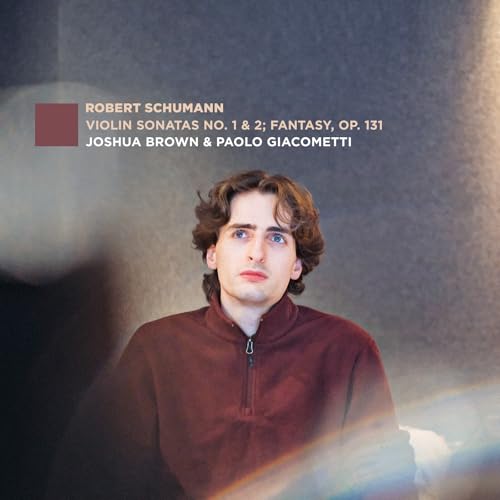 Robert Schumann: Violinsonaten Nr. 1 & 2, Fantasie Op. 131 von Evil Penguin Records