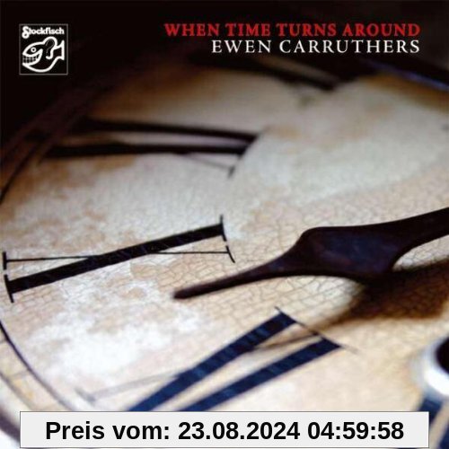 When Time Turns Around von Ewen Carruthers