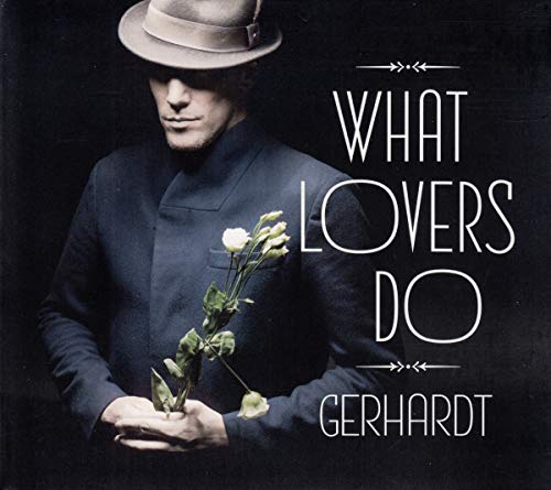 Gerhardt - What Lovers Do von Excelsior