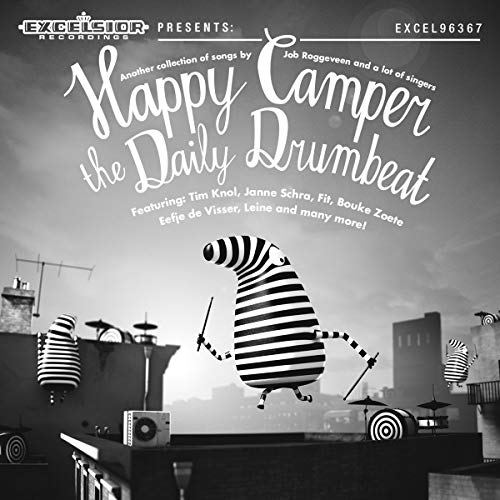 Happy Camper - Daily Drumbeat von Excelsior
