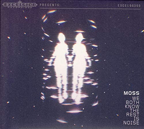 Moss - We Both Know The Rest is Noise Moss - We Both Know The Rest is Noise von Excelsior
