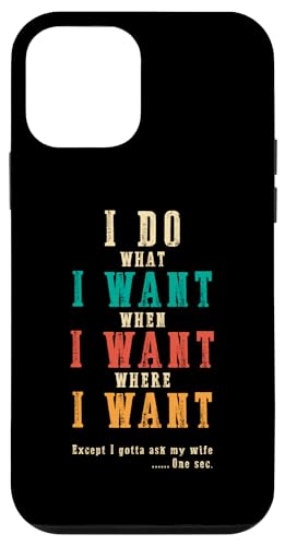 Ich mache was ich will, wenn ich will Lustiges Ehemann-ART-DESIGN AUF DER RÜCKSEITE Hülle für iPhone 12 mini Ich mache was ich will, wenn ich will Lustiges Ehemann-ART-DESIGN AUF DER RÜCKSEITE Hülle für iPhone 12 mini von Except I Gotta Ask My Wife One Sec Funny Marriage