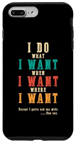 Ich mache was ich will, wenn ich will Lustiges Ehemann-ART-DESIGN AUF DER RÜCKSEITE Hülle für iPhone 7 Plus/8 Plus Ich mache was ich will, wenn ich will Lustiges Ehemann-ART-DESIGN AUF DER RÜCKSEITE Hülle für iPhone 7 Plus/8 Plus von Except I Gotta Ask My Wife One Sec Funny Marriage