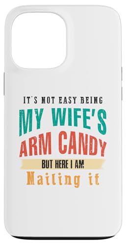 Not Easy Be My Wife's But I'm Nailing It Husband Art auf der Rückseite Hülle für iPhone 13 Pro Max Not Easy Be My Wife's But I'm Nailing It Husband Art auf der Rückseite Hülle für iPhone 13 Pro Max von Except I Gotta Ask My Wife One Sec Funny Marriage