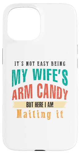 Not Easy Be My Wife's But I'm Nailing It Husband Art auf der Rückseite Hülle für iPhone 15 Not Easy Be My Wife's But I'm Nailing It Husband Art auf der Rückseite Hülle für iPhone 15 von Except I Gotta Ask My Wife One Sec Funny Marriage