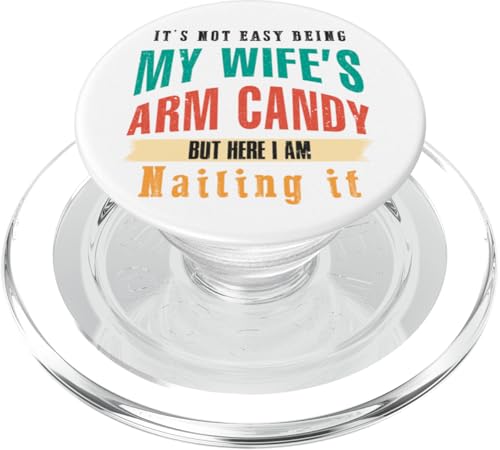 Not Easy Be My Wife's But I'm Nailing It Husband Art auf der Rückseite PopSockets PopGrip für MagSafe Not Easy Be My Wife's But I'm Nailing It Husband Art auf der Rückseite PopSockets PopGrip für MagSafe von Except I Gotta Ask My Wife One Sec Funny Marriage