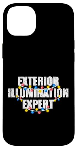Außenbeleuchtung Experte lustige Weihnachtsbeleuchtung Dekorateur Hülle für iPhone 14 Plus von Exterior Illumination Expert Christmas Gifts