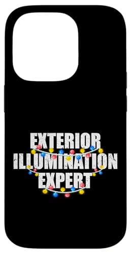 Außenbeleuchtung Experte lustige Weihnachtsbeleuchtung Dekorateur Hülle für iPhone 14 Pro Außenbeleuchtung Experte lustige Weihnachtsbeleuchtung Dekorateur Hülle für iPhone 14 Pro von Exterior Illumination Expert Christmas Gifts