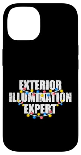 Außenbeleuchtung Experte lustige Weihnachtsbeleuchtung Dekorateur Hülle für iPhone 14 Außenbeleuchtung Experte lustige Weihnachtsbeleuchtung Dekorateur Hülle für iPhone 14 von Exterior Illumination Expert Christmas Gifts
