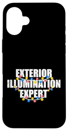 Außenbeleuchtung Experte lustige Weihnachtsbeleuchtung Dekorateur Hülle für iPhone 16 Plus von Exterior Illumination Expert Christmas Gifts