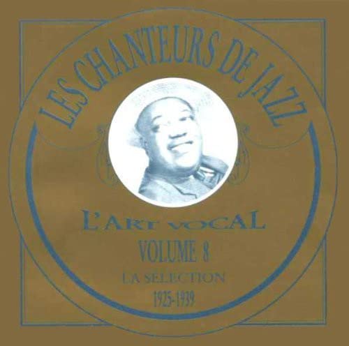 L'art Vocal, Vol. 8: Les Chanteurs de Jazz 1925-1939 von Extraplatt (EXTRAPLATTE Musikproduktion)