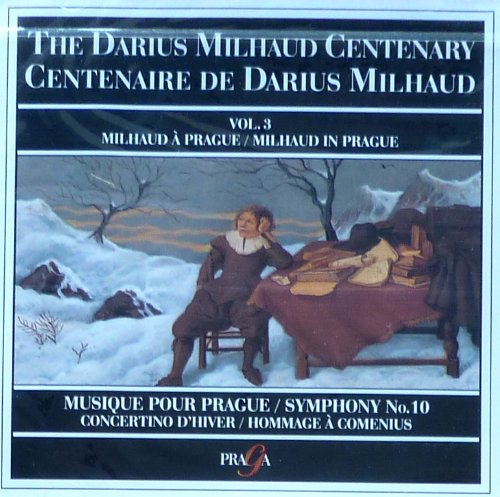 The Darius Milhaud Centenary, Vol. 3: Milhaud in Prague von Extraplatt (EXTRAPLATTE Musikproduktion)