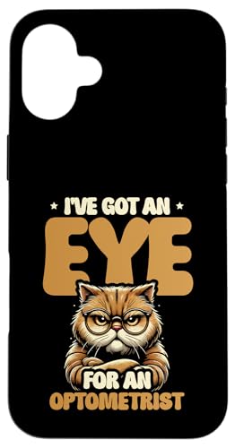I've Got An Eye For An Optometrist Augenarzt Hülle für iPhone 16 Plus von Eye Doctor Saying For Optometrist Ophthalmologist