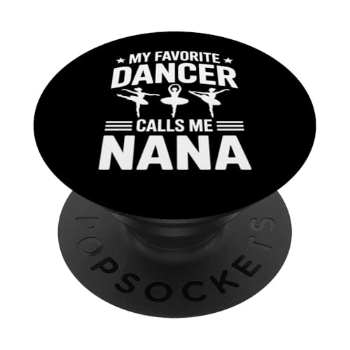 Dancer Calls Me Nana Ballettliebhaber Oma Muttertagsgeschenk PopSockets Klebender PopGrip von FAMILY 365