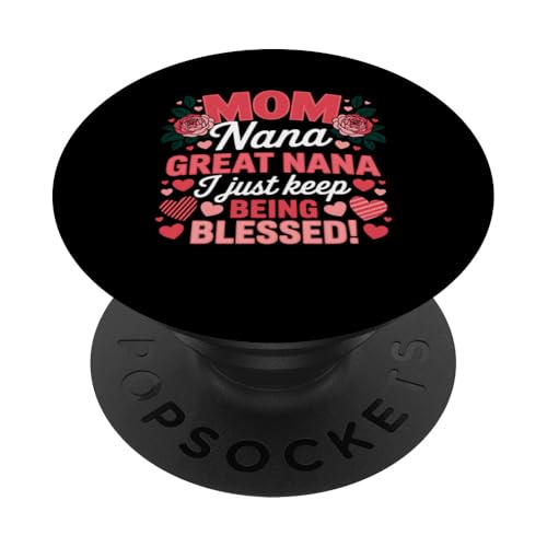 Mama Nana Tolle Nana Ich bin einfach immer wieder gesegnet Muttertag PopSockets Klebender PopGrip Mama Nana Tolle Nana Ich bin einfach immer wieder gesegnet Muttertag PopSockets Klebender PopGrip von FAMILY 365