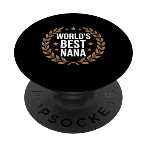 Nana Gifts World's Best Nana Grandma Grandmother Mothers PopSockets Klebender PopGrip Nana Gifts World's Best Nana Grandma Grandmother Mothers PopSockets Klebender PopGrip von FAMILY 365