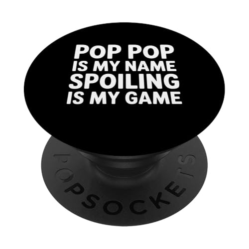 Pop Pop Is My Name Spoiling Is My Game Lustiges Geschenk für Opa PopSockets Klebender PopGrip Pop Pop Is My Name Spoiling Is My Game Lustiges Geschenk für Opa PopSockets Klebender PopGrip von FAMILY 365