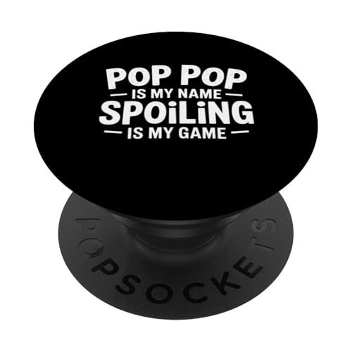 Pop Pop Is My Name Spoiling Is My Game Lustiges Geschenk für Opa PopSockets Klebender PopGrip Pop Pop Is My Name Spoiling Is My Game Lustiges Geschenk für Opa PopSockets Klebender PopGrip von FAMILY 365