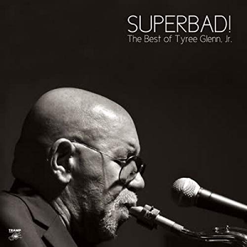 Superbad! the Best of Tyree Glenn Jr. [Vinyl LP] von FAMILY$ TRAMP RECORD